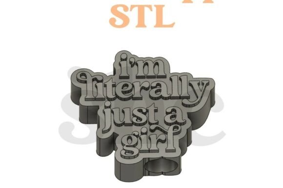 The Intersection of Viral Culture and Desktop Manufacturing: Analyzing the I m Literally Just a Girl Straw Topper S